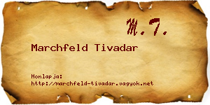 Marchfeld Tivadar névjegykártya